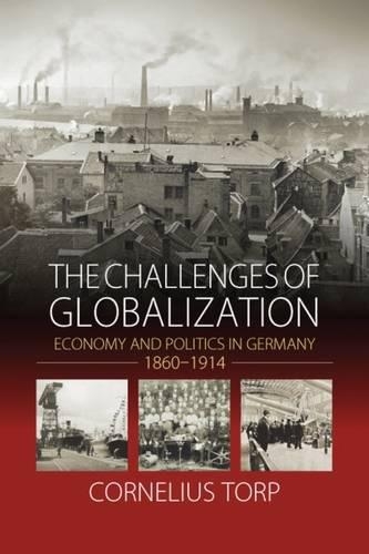 Бумажная книга «The Challenges of Globalization: Economy and Politics in Germany, 1860-1914», автор Корнелиус Торп - фото №1