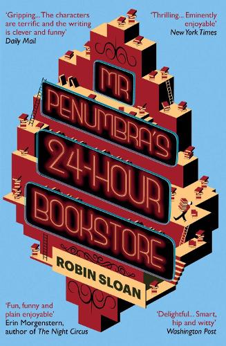 Бумажная книга «Mr Penumbra's 24-hour Bookstore», автор Робин Слоун - фото №1