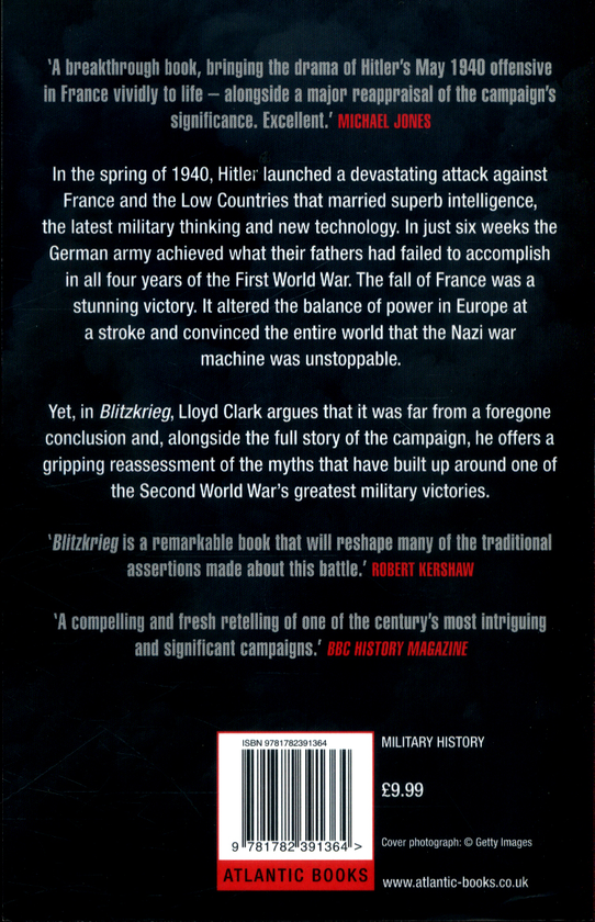 Бумажная книга «Blitzkrieg. Myth, Reality and Hitler's Lightning War - France, 1940», автор Ллойд Кларк - фото №1