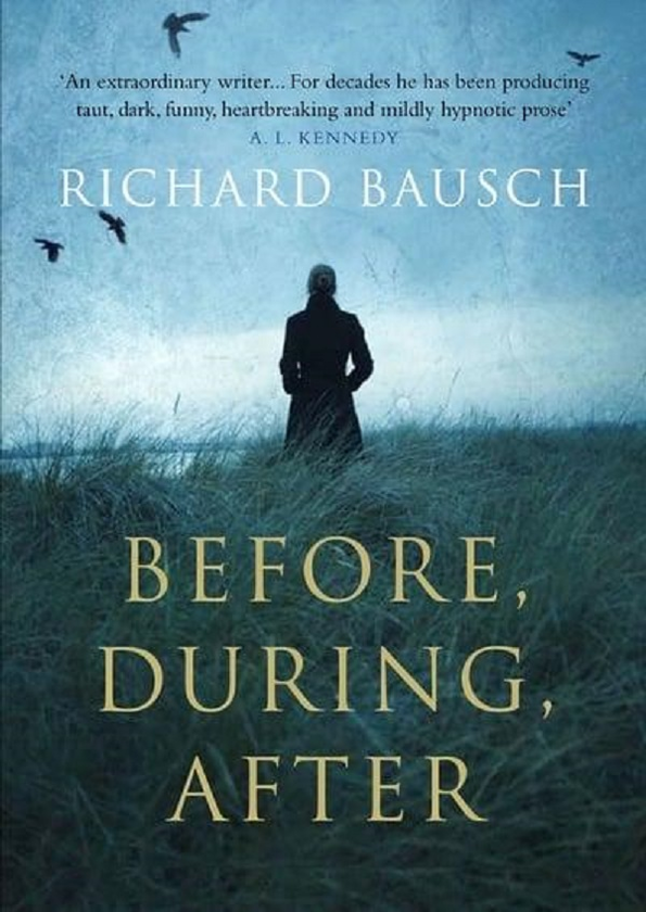 Бумажная книга «Before, During, After», автор Ричард Бауш - фото №1