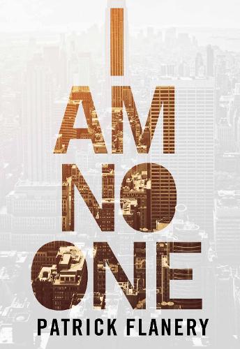 Бумажная книга «I Am No One», автор Патрик Флэнери - фото №1