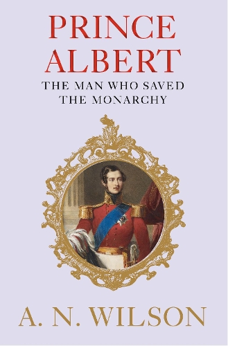Паперова книга «Prince Albert: The Man Who Saved the Monarchy», автор А. Н. Вільсон - фото №1