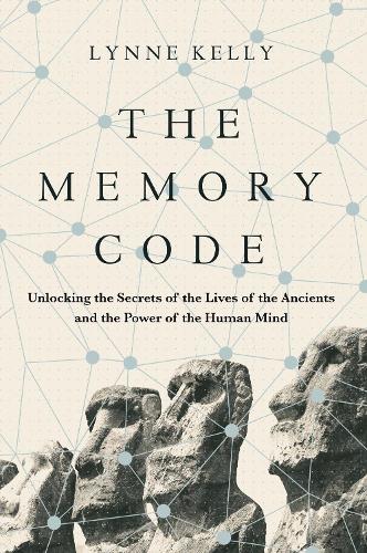 Бумажная книга «The Memory Code: Unlocking the Secrets of the Lives of the Ancients and the Power of the Human Mind», автор Линн Келли - фото №1