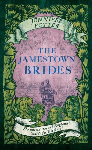 Бумажная книга «The Jamestown Brides: The Bartered Wives of the New World», автор Дженнифер Поттер - фото №1
