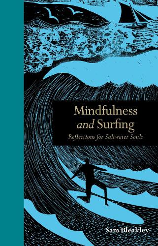 Паперова книга «Mindfulness and Surfing: Reflections for Saltwater Souls», автор Сем Бліклі - фото №1