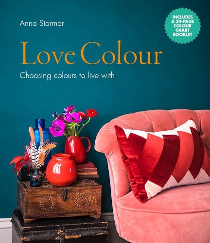 Бумажная книга «Love Colour: Choosing colours to live with», автор Анна Стармер - фото №1