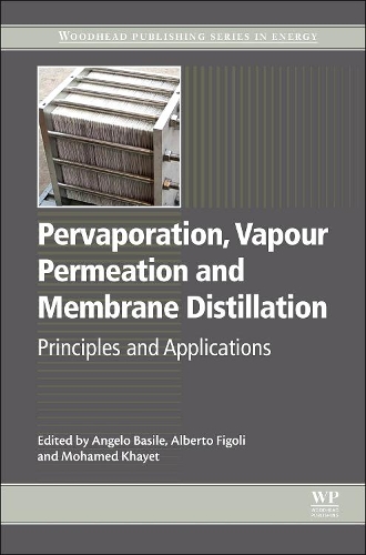 Бумажная книга «Pervaporation, Vapour Permeation and Membrane Distillation: Principles and Applications», авторов Альберто Фиголи, Анджело Базиле, Мохамед Хайет - фото №1