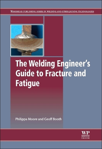 Паперова книга «The Welding Engineer’s Guide to Fracture and Fatigue», авторів Джефф Бут, Філіпа Л. Мур - фото №1