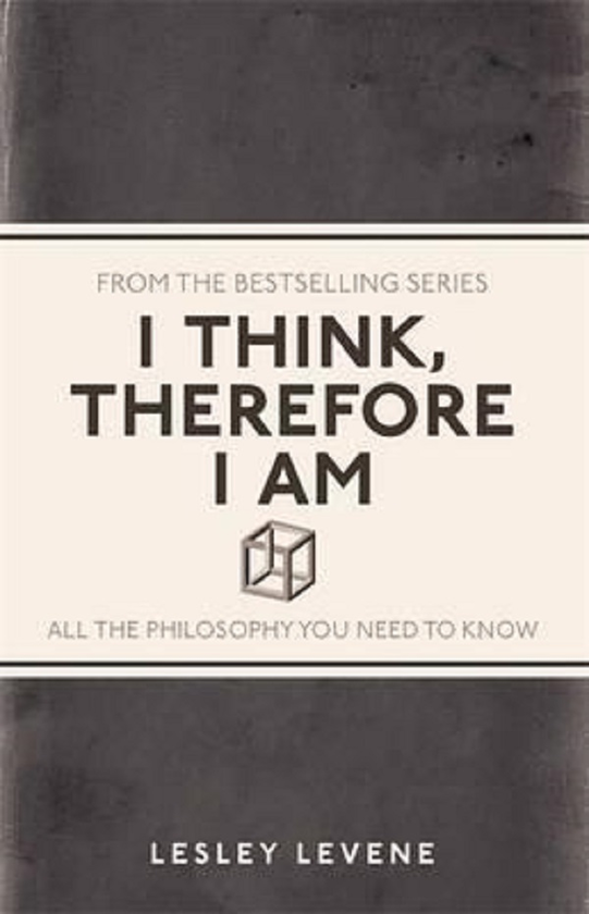 Бумажная книга «I Think, Therefore I Am. All the Philosophy You Need to Know», автор Лесли Левен - фото №1