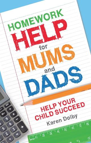 Бумажная книга «Homework Help for Mums and Dads: Help Your Child Succeed», автор Карен Долби - фото №1