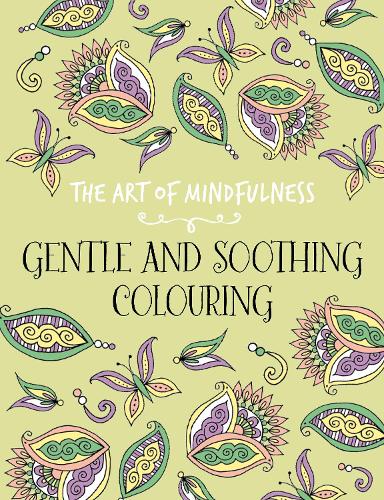 Паперова книга «The Art of Mindfulness: Gentle and Soothing», автор Майкл О'Мара Книги - фото №1