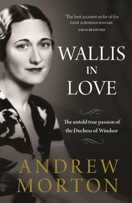 Бумажная книга «Wallis in Love. The untold true passion of the Duchess of Windsor», автор Эндрю Мортон - фото №1