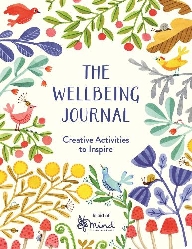 Бумажная книга «The Wellbeing Journal: Creative Activities to Inspire», автор MIND - фото №1