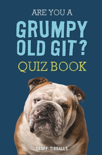 Паперова книга «Are You a Grumpy Old Git? Quiz Book», автор Джефф Тібболлс - фото №1