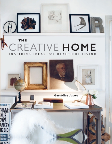 Паперова книга «The Creative Home: Inspiring Ideas for Beautiful Living», автор Джеральдін Джеймс - фото №1