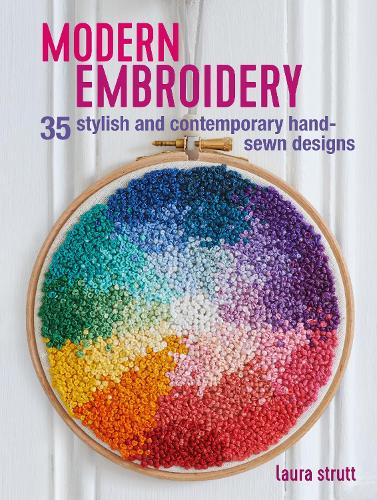 Бумажная книга «Modern Embroidery: 35 Stylish and Contemporary Hand-Sewn Designs», автор Лора Стратт - фото №1
