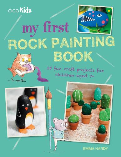Бумажная книга «My First Rock Painting Book: 35 Fun Craft Projects for Children Aged 7+», автор Эмма Харди - фото №1