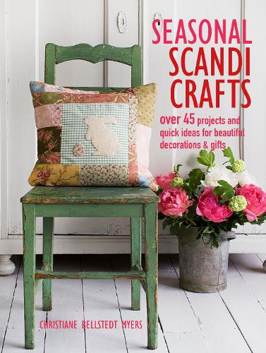 Паперова книга «Seasonal Scandi Crafts: Over 45 Projects and Quick Ideas for Beautiful Decorations & Gifts», автор Крістіан Беллштедт Майерс - фото №1