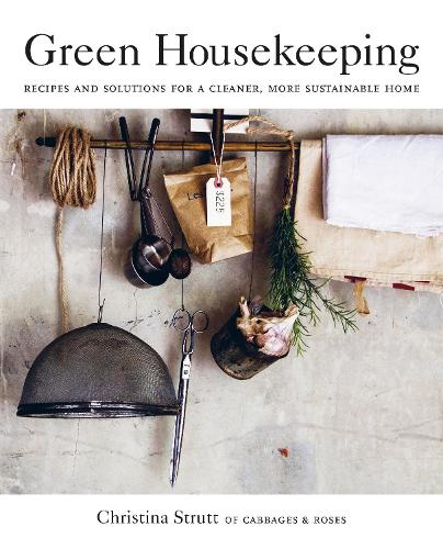 Паперова книга «Green Housekeeping: Recipes and Solutions for a Cleaner, More Sustainable Home», автор Крістіна Стратт - фото №1