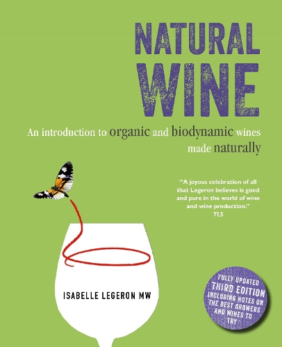 Паперова книга «Natural Wine: An Introduction to Organic and Biodynamic Wines Made Naturally», автор Ізабель Лежерон - фото №1