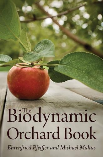 Бумажная книга «The Biodynamic Orchard Book», авторов Эренфрид Э. Пфайффер, Майкл Малтас - фото №1