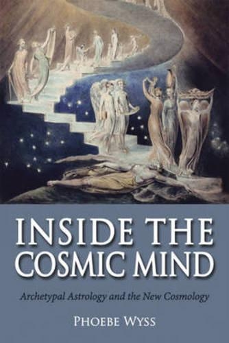 Бумажная книга «Inside the Cosmic Mind: Archetypal Astrology and the New Cosmology», автор Фиби Уайсс - фото №1