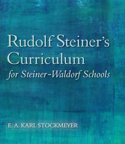 Бумажная книга «Rudolf Steiner's Curriculum for Steiner-Waldorf Schools: An Attempt to Summarise His Indications», автор Э. А. Карл Штокмайер - фото №1