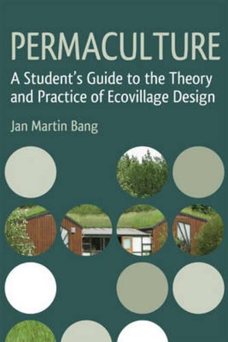 Бумажная книга «Permaculture: A Student's Guide to the Theory and Practice of Ecovillage Design», автор Ян Мартин Банг - фото №1
