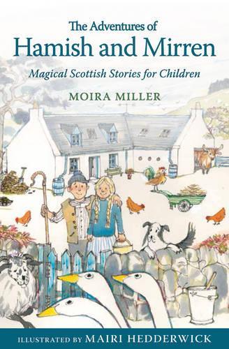 Бумажная книга «The Adventures of Hamish and Mirren: Magical Scottish Stories for Children», автор Мойра Миллер - фото №1