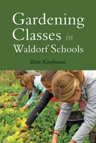 Паперова книга «Gardening Classes in Waldorf Schools», автор Бірте Кауфманн - фото №1