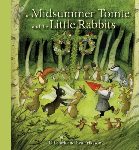 Бумажная книга «The Midsummer Tomte and the Little Rabbits: A Day-by-day Summer Story in Twenty-one Short Chapters», автор Ульф Старк - фото №1