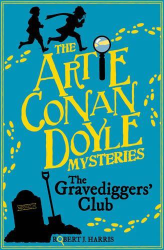 Бумажная книга «Artie Conan Doyle and the Gravediggers' Club», автор Роберт Дж. Харрис - фото №1