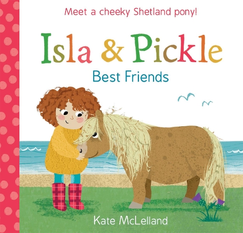 Бумажная книга «Isla and Pickle: Best Friends», автор Кейт Маклелланд - фото №1