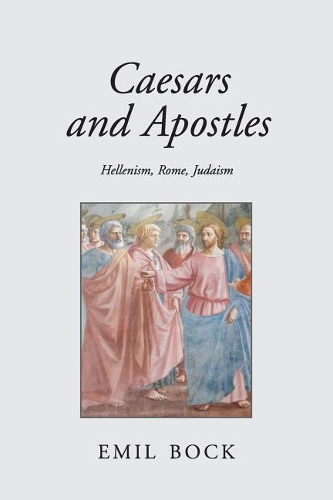 Бумажная книга «Caesars and Apostles: Hellenism, Rome and Judaism», автор Эмиль Бок - фото №1