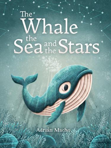 Бумажная книга «The Whale, the Sea and the Stars», автор Адриан Мачо - фото №1