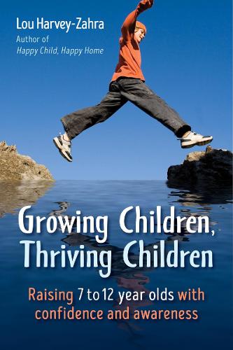 Паперова книга «Growing Children, Thriving Children: Raising 7 to 12 Year Olds With Confidence and Awareness», автор Лу Харві-Захра - фото №1