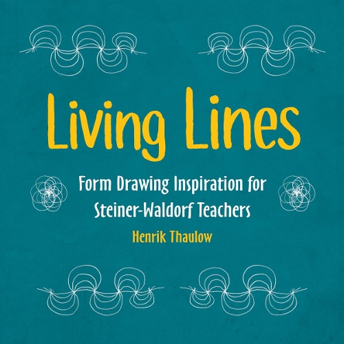 Бумажная книга «Living Lines: Form Drawing Inspiration for Steiner-Waldorf Teachers», автор Хенрик Таулов - фото №1