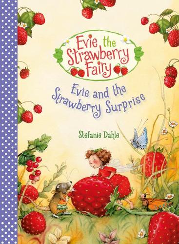 Бумажная книга «Evie and the Strawberry Surprise», автор Штефани Дале - фото №1