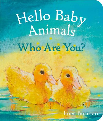 Бумажная книга «Hello Baby Animals, Who Are You?», автор Лёс Ботман - фото №1