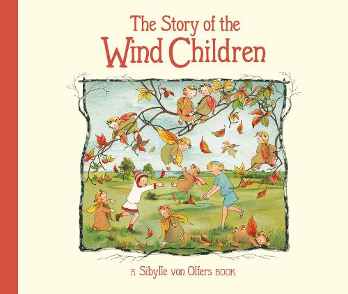 Бумажная книга «The Story of the Wind Children», автор Сибилла Ольферс - фото №1
