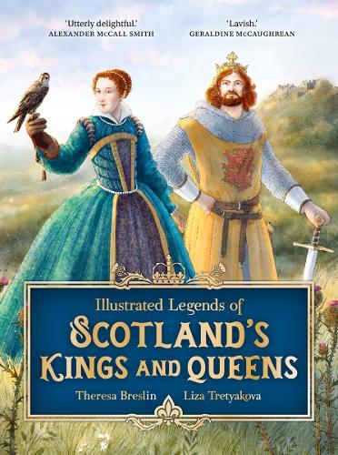 Бумажная книга «Illustrated Legends of Scotland's Kings and Queens», автор Тереза Бреслин - фото №1