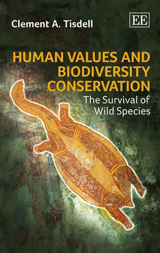 Бумажная книга «Human Values and Biodiversity Conservation: The Survival of Wild Species», автор Клемент А. Тисделл - фото №1
