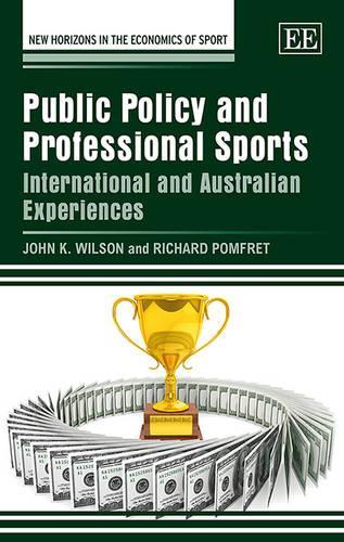 Бумажная книга «Public Policy and Professional Sports: International and Australian Experiences», автор Джон К. Уилсон - фото №1