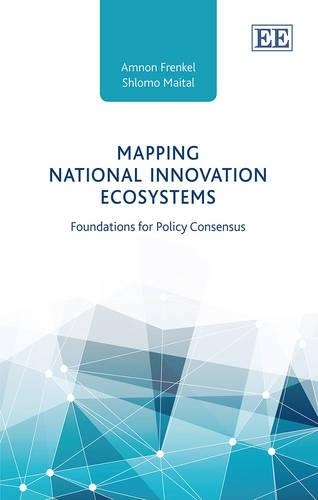 Бумажная книга «Mapping National Innovation Ecosystems: Foundations for Policy Consensus», авторов Амнон Френкель, Шломо Майтал - фото №1