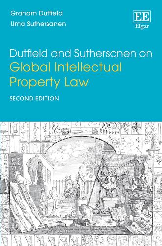 Паперова книга «Dutfield and Suthersanen on Global Intellectual Property Law: Second Edition», авторів Грем Датфілд, Ума Сутерсанен - фото №1