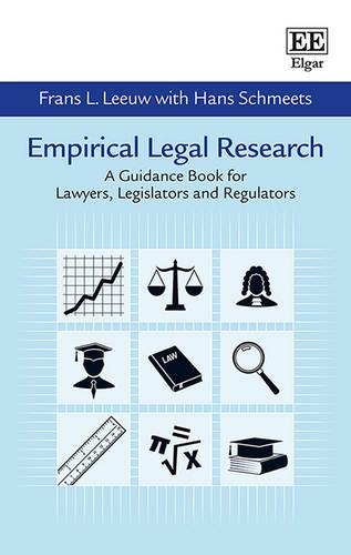 Бумажная книга «Empirical Legal Research: A Guidance Book for Lawyers, Legislators and Regulators», автор Франс Л. Леув - фото №1