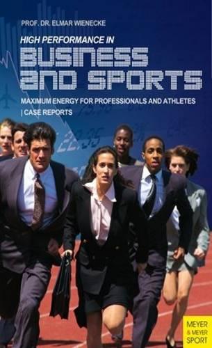 Паперова книга «Top Performance in Business and Sports: Maximum Energy for Professionals and Athletes», автор Ельмар Вайнеке - фото №1