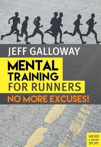 Паперова книга «Mental Training for Runners: No More Excuses!», автор Джефф Гэлловей - фото №1