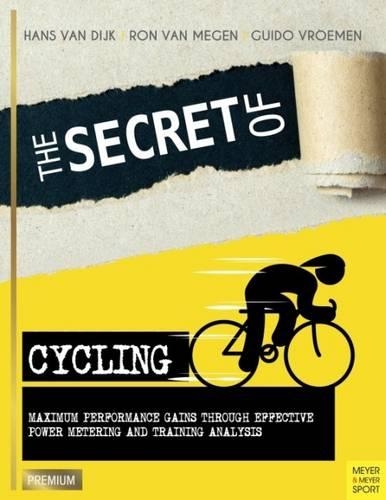Бумажная книга «Secret of Cycling: Maximum Peformance Gains Through Effective Power Metering and Training a», автор Ханс Ван Дийк - фото №1