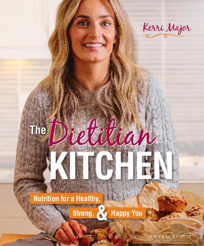 Бумажная книга «The Dietitian Kitchen: Nutrition for a Healthy, Strong, & Happy You», автор Керри Мейджор - фото №1